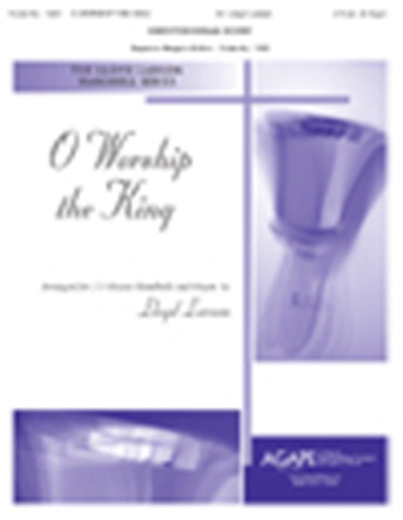 O Worship the King